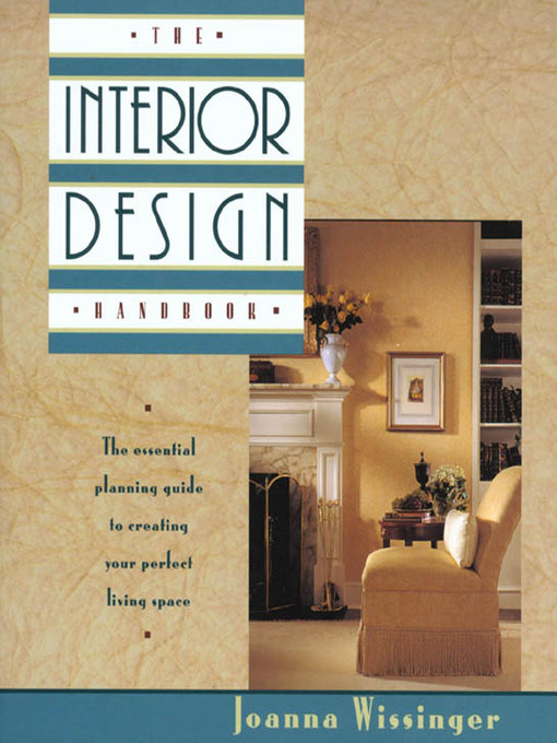 Title details for The Interior Design Handbook by Joanna Wissinger - Available